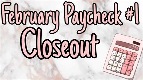 February Paycheck Closeout Single Income Zero Based Budget