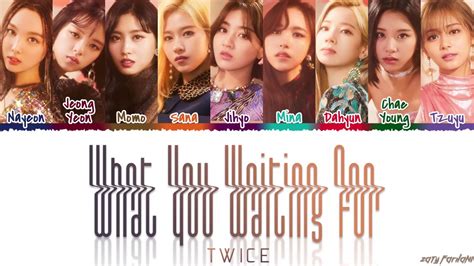 TWICE トゥワイス WHAT YOU WAITING FOR Lyrics Color Coded Kan Rom Eng