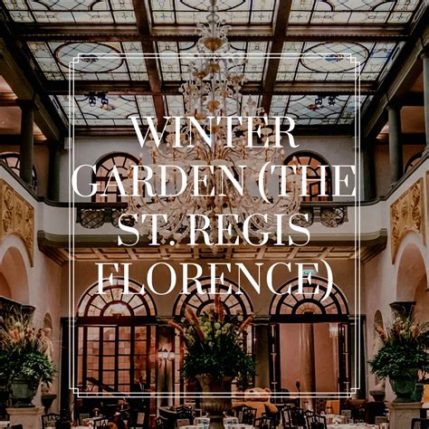 Reservation At Winter Garden Florence The World Keys