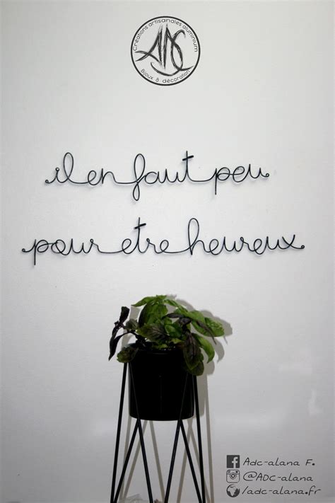 Phrase Murale Il En Faut Peu Pour Tre Heureux Avec Images