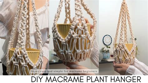 Macrame Plant Hanger Super Easy And Simple For Macrame Beginners Youtube