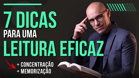 7 DICAS PARA UMA LEITURA EFICAZ COMO LER DE FORMA MAIS EFICIENTE