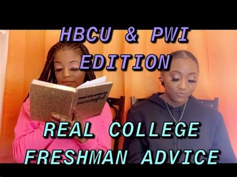 REAL College Freshman Advice HBCU PWI EDITION YouTube