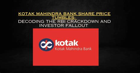 Kotak Mahindra Bank Share Price Tumbles RBI Action Investor Impact