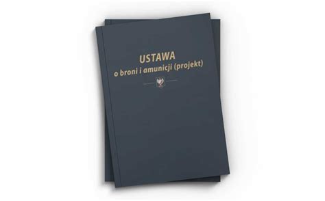 Ustawa O Broni I Amunicji Projekt Fundacja ADARMA