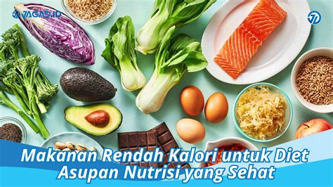 Makanan Rendah Kalori Untuk Diet Asupan Nutrisi Yang Sehat