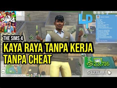 THE SIMS 4 Cara CEPET KAYA TANPA CHEAT GAMPANG BANGET YouTube