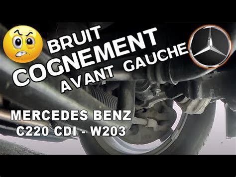 Bruit Cognement Avant Gauche Mercedes Benz C Cdi W De