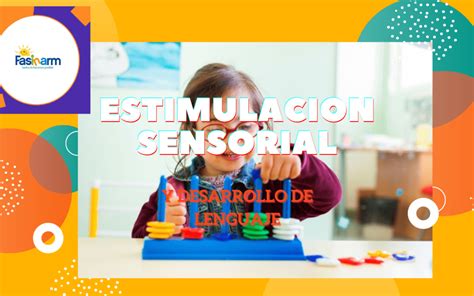 ESTIMULACION SENSORIAL Y DESARROLLO DE LENGUAJE