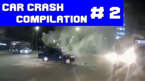 Car Crash Compilation 2022 2 Biggest Car Crashes Road Rages Bad