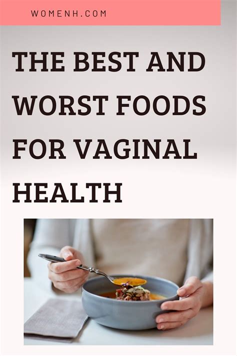 The Best And Worst Foods For Vaginal Health Artofit