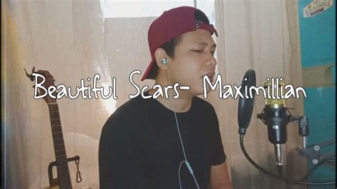 Beautiful Scars Maximillian Cover Youtube