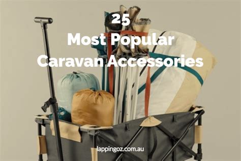 Caravan Accessories - 25 Of The Most Popular In Australia.