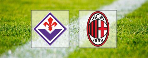 Come Vedere Fiorentina Milan In Diretta Streaming Serie A