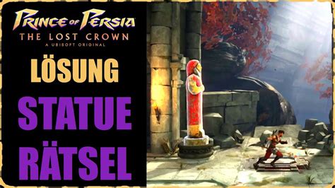 Prince of Persia Statue Rätsel Lösung The Lost Crown Statue finden und