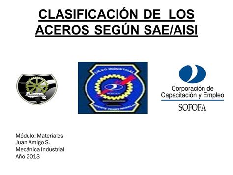 Clasificaci N De Los Aceros Seg N Sae Aisi Ppt Descargar