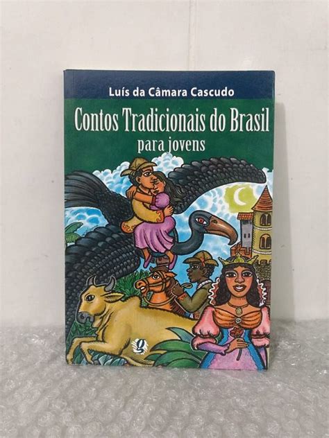 Contos Tradicionais Do Brasil Para Jovens Lu S Da C Mara Cascudo