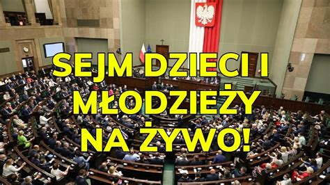 Sejm Dzieci i Młodzieży NA ŻYWO 01 06 2022 YouTube