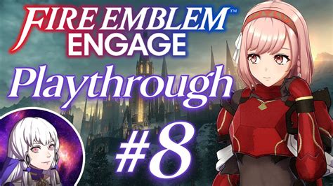 Fire Emblem Engage Live Playthrough Day Elusia Chapter