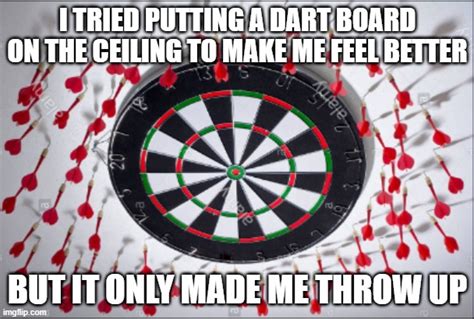 Darts Missing The Board Imgflip