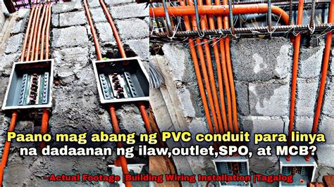 Paano Mag Abang Ng Pvc Conduit Para Sa Linya Ng Dadaanan Ng Ilawoutlet