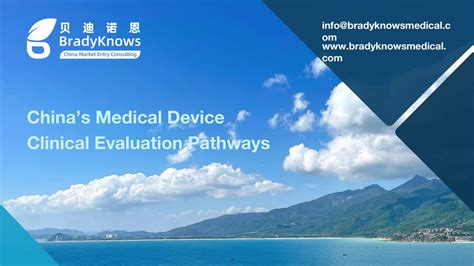 4 Chinas Medical Device Clinical Evaluation Pathways Bradyknows