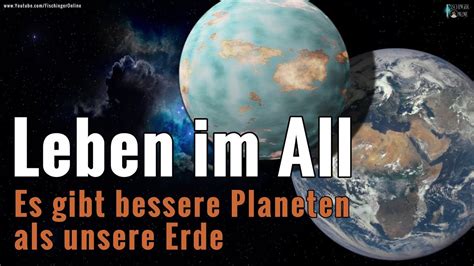 Au Erirdische Und Leben Im All Es Gibt Viel Bessere Planeten Im