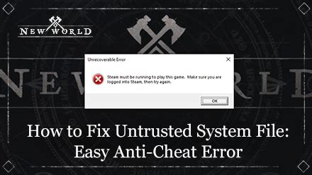 How To Fix Untrusted System File Easy Anti Cheat Error New Worldgame