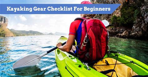 Kayaking Checklist - What Should You Bring Kayaking? [TIPS]