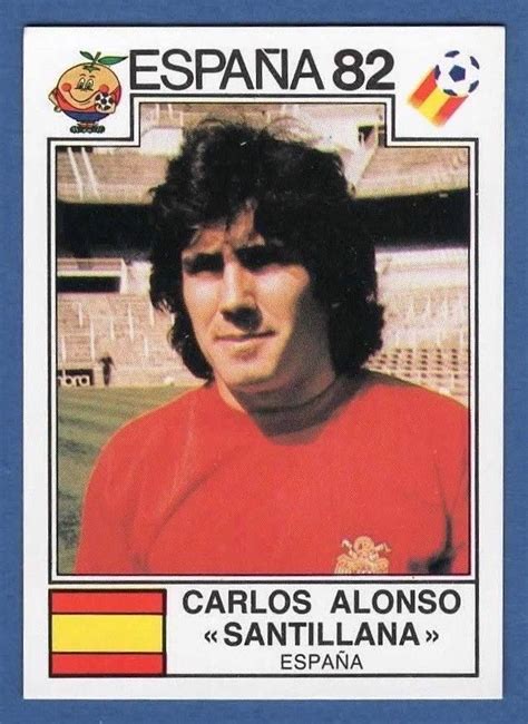 Carlos Alonso Santillana Espana España 82 World Cup sticker 308