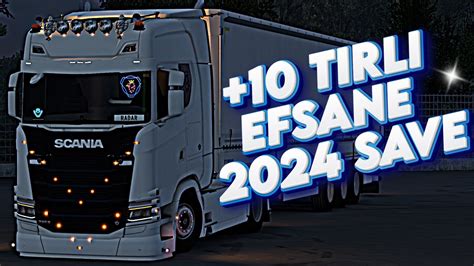 ETS 2 1 49 SAVE 2024 10 Tırlı FULL KODLU 750HP JET TIRLAR YouTube