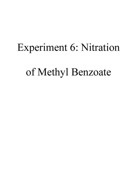 Experiment 6 Nitration Of Methyl Benzoate Spring 2022 Experiment 6