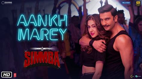 Simba Song Aankh Marey Video Song From Simmba Ranveer Singh Sara