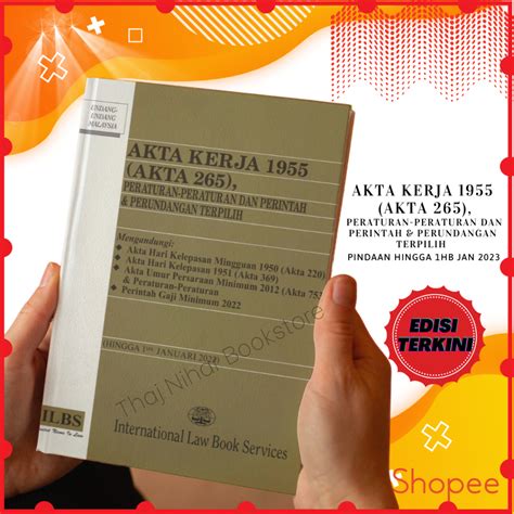 01 01 2023 Pindaan Terbaru Akta Kerja 1955 Akta 265 Peraturan