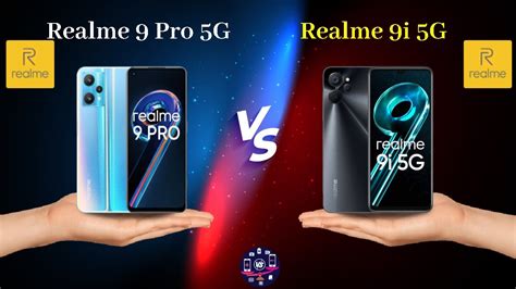 Realme 9 Pro 5g Vs Realme 9i 5g Full Comparison Full Specifications Youtube