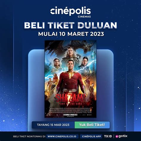 Shazam Fury Of The Gods Segera Tayang 15 Maret Buruan Beli Tiket Per