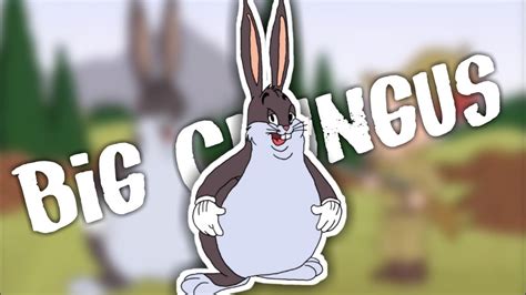 Big Chungus Youtube