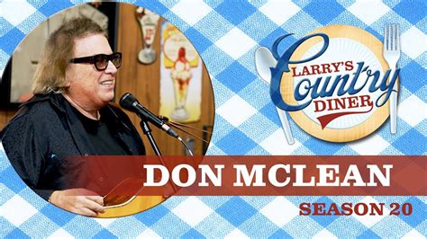 Don Mclean On Larry S Country Diner Season 20 Full Episode Youtube