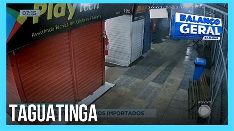 Criminosos Tentam Furtar Feira Dos Importados Em Taguatinga DF YouTube