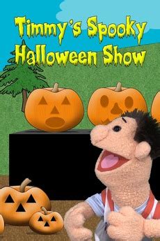 ‎Timmy's Spooky Halloween Show • Film + cast • Letterboxd