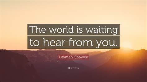 Leymah Gbowee Quotes (24 wallpapers) - Quotefancy