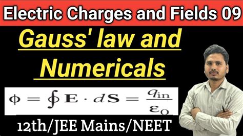 Electric Charges And Fields 09 Gauss S Law And Numericals Class 12th