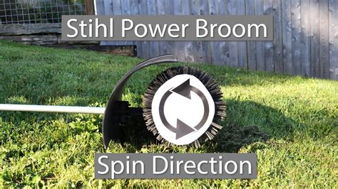 Stihl Power Broom Bristle Spin Direction Youtube