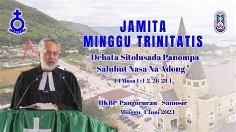 Jamita Minggu Trinitatis Musa Kadep Marturia Hkbp