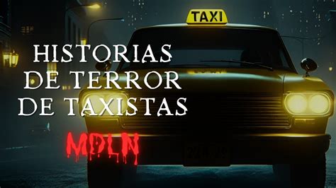 3 Historias PARANORMALES De Taxistas Historias De Terror YouTube