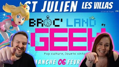 BROC LAND GEEK BROCANTE St Julien Les Villas Pop Culture Jouets