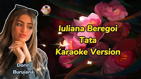 Iuliana Beregoi Tata Karaoke Version Album Pas Cu Pas YouTube