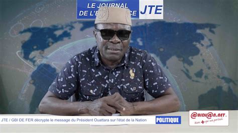 Jte Gbi De Fer D Crypte Le Message Du Pr Sident Ouattara Sur L Tat