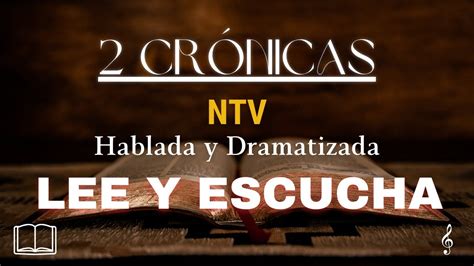 2 CRÓNICAS La Biblia hablada y Dramatizada NTV Nueva Traducción