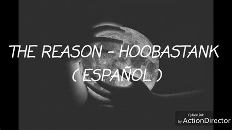 The Reason Hoobastank En Espa Ol Youtube